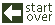 start over
